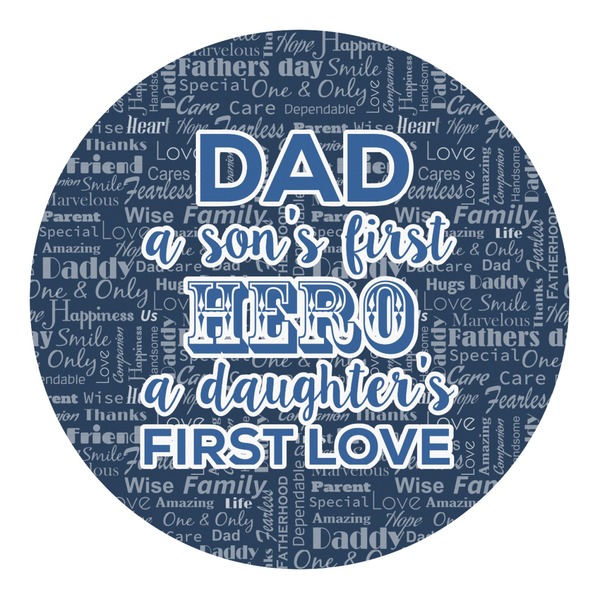 Custom My Father My Hero Round Decal