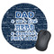 My Father My Hero Round Mouse Pad