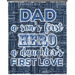 My Father My Hero Extra Long Shower Curtain - 70"x84"