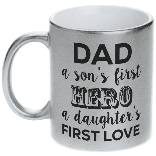 Custom My Father My Hero Metallic Silver Mug