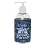 My Father My Hero Plastic Soap / Lotion Dispenser (8 oz - Small - White)