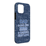 My Father My Hero iPhone Case - Rubber Lined - iPhone 13 Pro Max