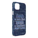 My Father My Hero iPhone Case - Plastic - iPhone 14 Plus