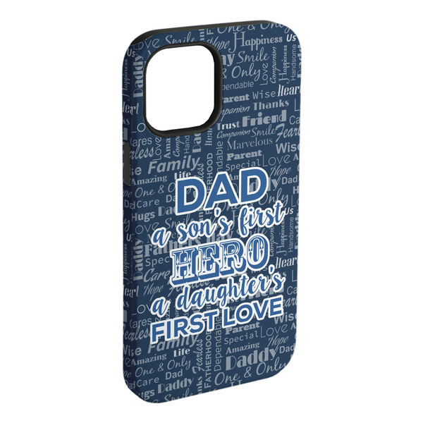 Custom My Father My Hero iPhone Case - Rubber Lined - iPhone 15 Plus