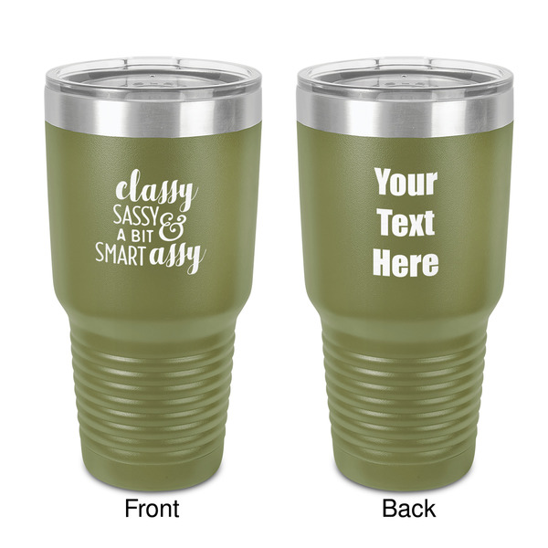 Custom Sassy Quotes 30 oz Stainless Steel Tumbler - Olive - Double-Sided