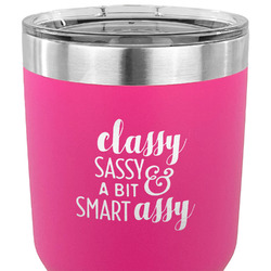 Sassy Quotes 30 oz Stainless Steel Tumbler - Pink - Single Sided