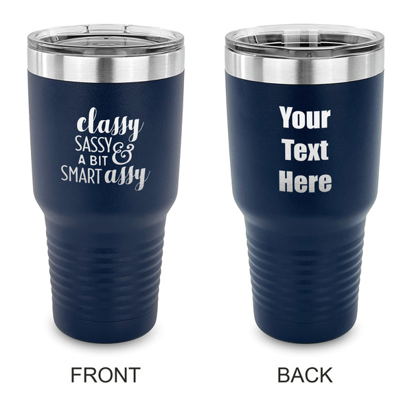 Custom Sassy Quotes 30 oz Stainless Steel Tumbler - Navy - Double Sided