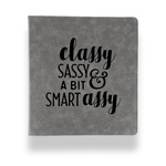 Sassy Quotes Leather Binder - 1" - Grey