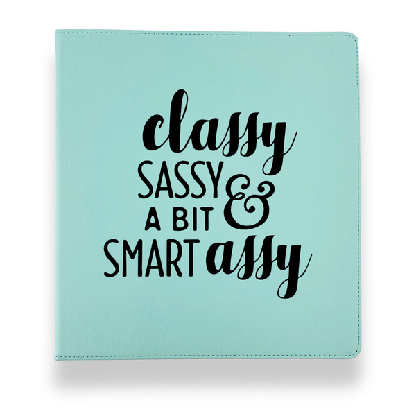 Custom Sassy Quotes Leather Binder - 1" - Teal