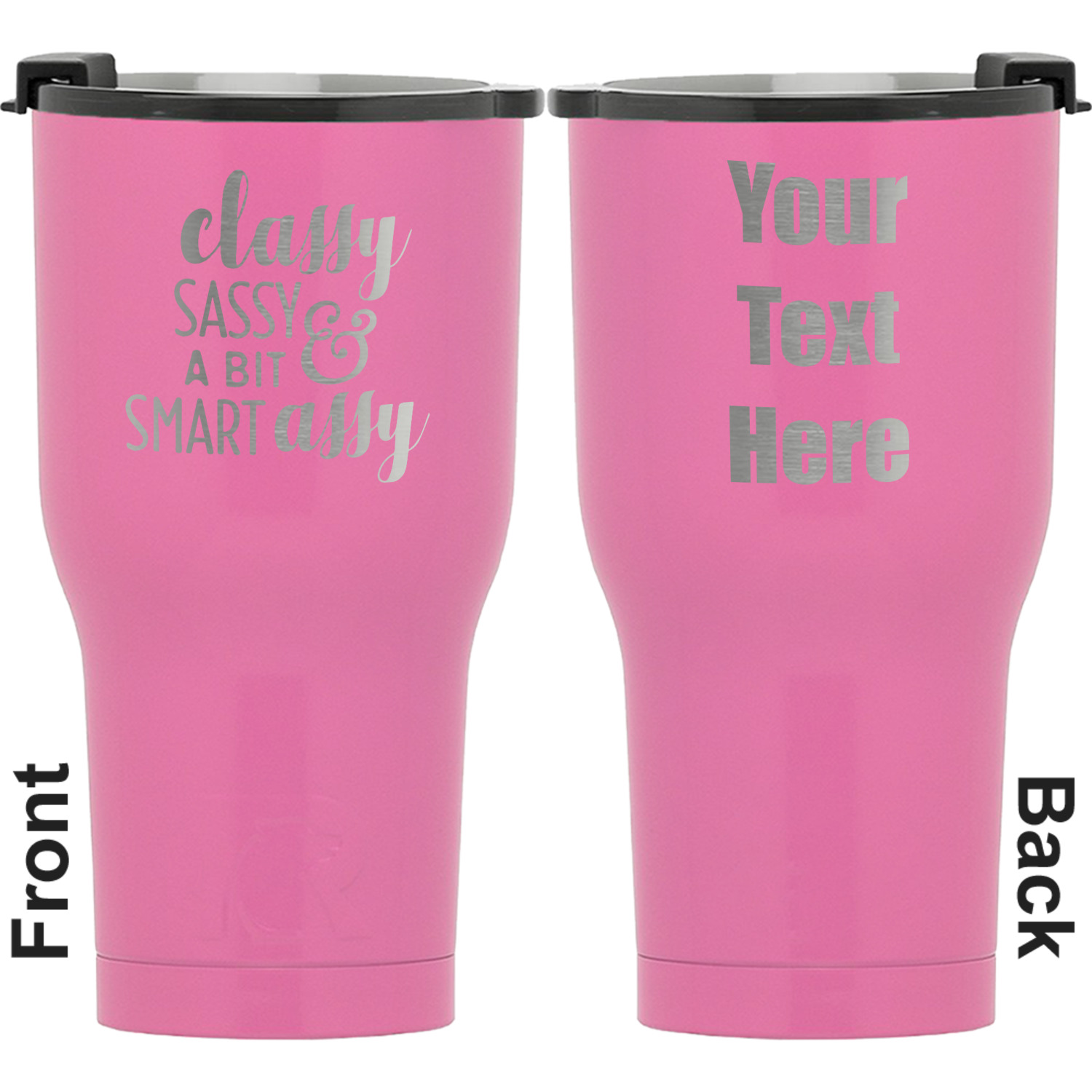 Sassy Quotes RTIC Tumbler - Pink (Personalized) - YouCustomizeIt