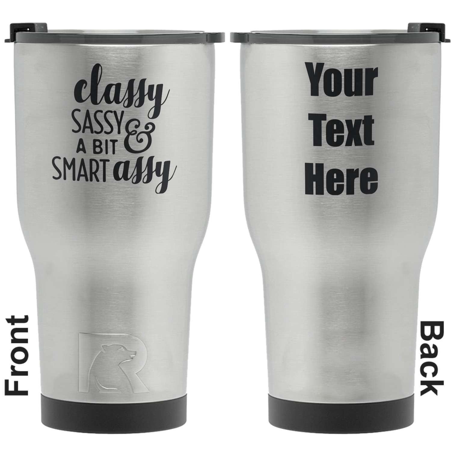 Sassy Quotes Rtic Tumbler - Silver (personalized) - Youcustomizeit