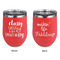 Sassy Quotes Stainless Wine Tumblers - Coral - Double Sided - Approval