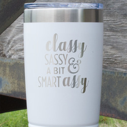 Sassy Quotes 20 oz Stainless Steel Tumbler - White - Single Sided