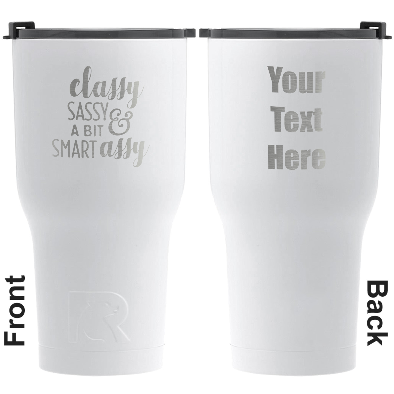 Sassy Quotes RTIC Tumbler - White - Engraved Front & Back (Personalized ...