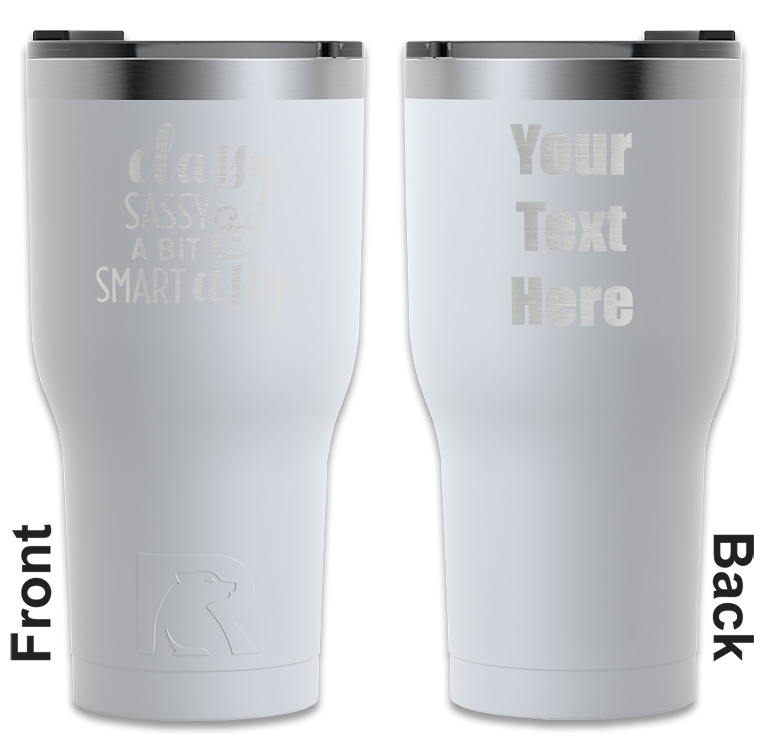 Sassy Quotes RTIC Tumbler - White - Engraved Front & Back (Personalized ...