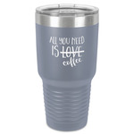 Coffee Lover 30 oz Stainless Steel Tumbler - Grey - Single-Sided