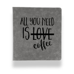 Coffee Lover Leather Binder - 1" - Grey (Personalized)