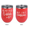 Coffee Lover Stainless Wine Tumblers - Coral - Double Sided - Approval