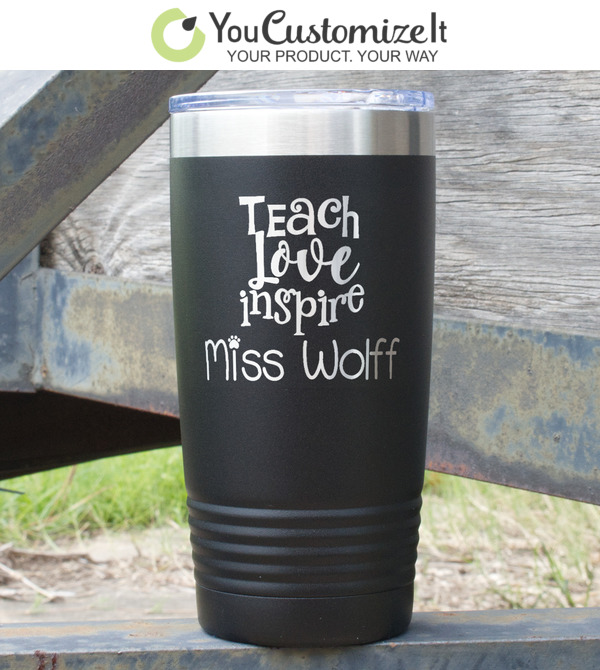 Custom Teacher Quote Double Wall Tumbler with Straw (Personalized