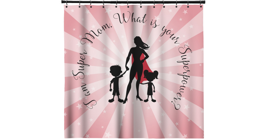 Super Mom Shower Curtain - YouCustomizeIt