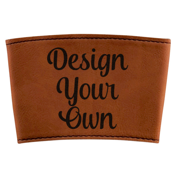 Custom Design Your Own Leatherette Cup Sleeve