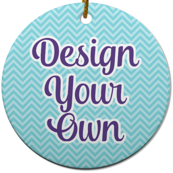 Custom Design Your Own Round Ceramic Ornament