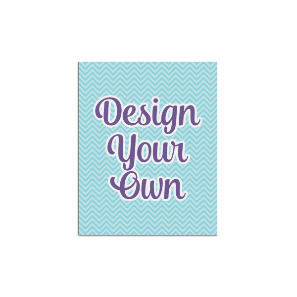 Custom Design Your Own Poster - Multiple Sizes