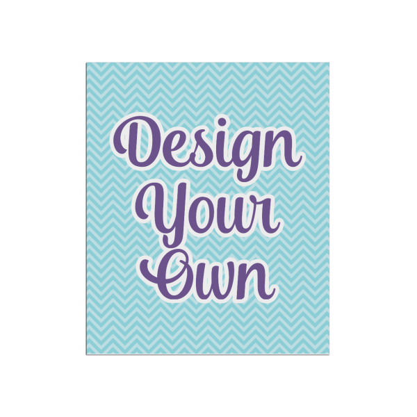 Custom Design Your Own Poster - Matte - 20" x 24"