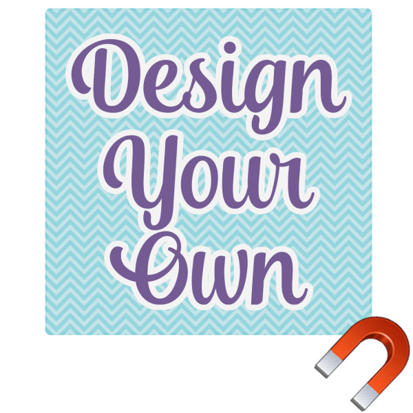 Custom Design Your Own Square Car Magnet - 6"