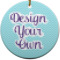 Custom Design - Ceramic Flat Ornament - Circle (Front)