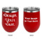 Custom Design - Stainless Wine Tumblers - Red - Double Sided - Approval