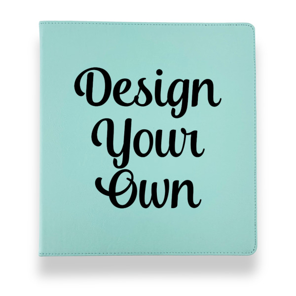 Custom Design Your Own Leather Binder - 1" - Teal